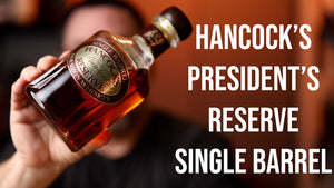 Hancock's President's Reserve Single Barrel Bourbon Whiskey